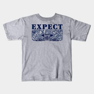 Expectaion Kids T-Shirt